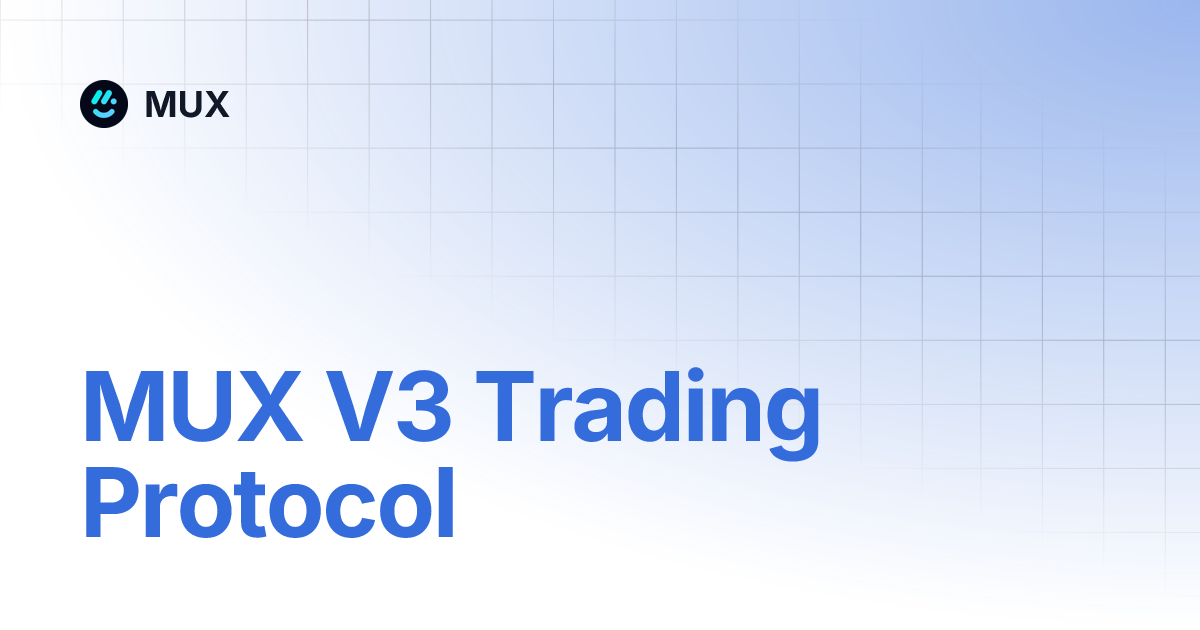 MUX V3 Trading Protocol | MUX